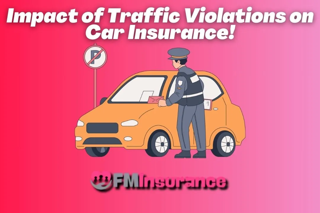 Impact of Traffic Violations on Car Insurance